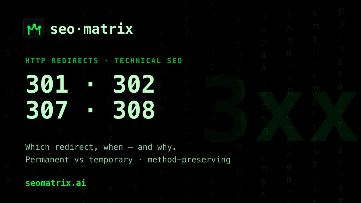 301, 302, 307, 308 — the difference and when to use each redirect